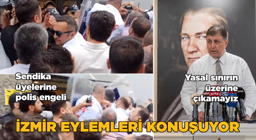 İzmir eylemleri konuşuyor