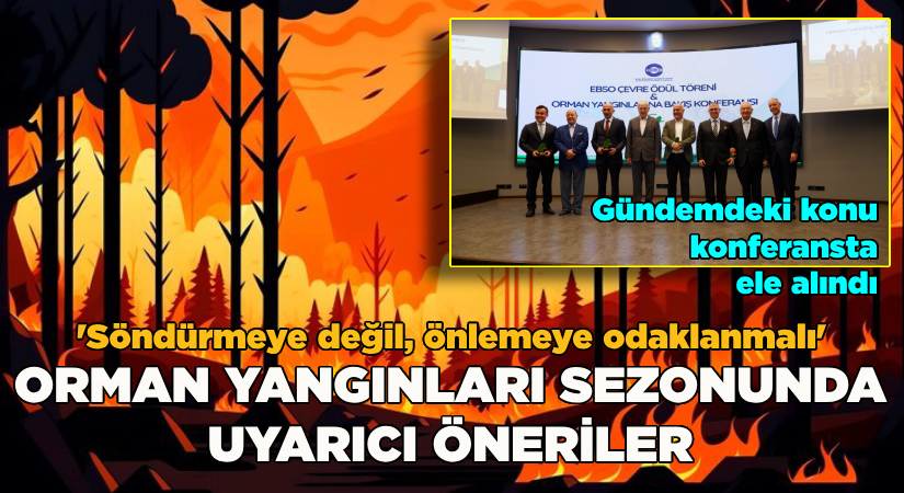 Orman Yangınlarına Bakış Konferansı düzenlendi