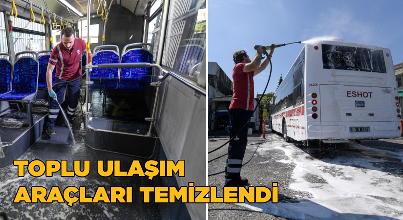 İzmir’in toplu ulaşım araçları temizlendi