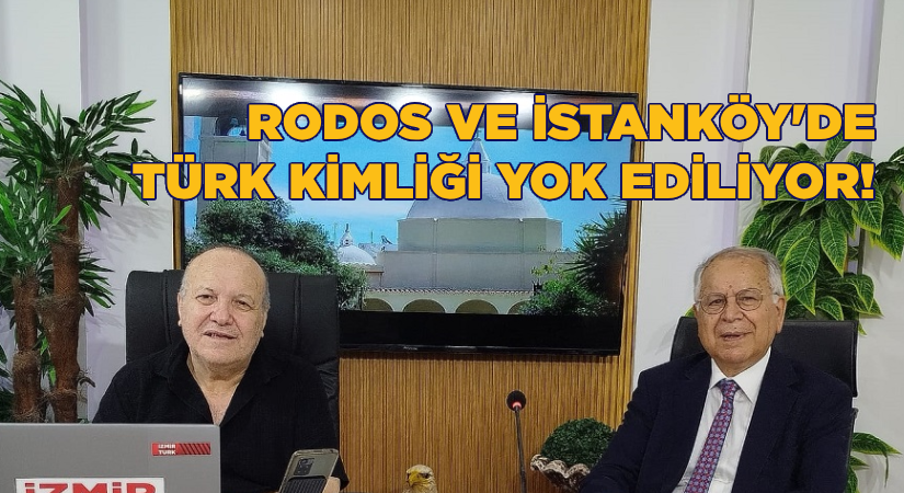 Rodos ve İstanköy’de Türk kimliği yok ediliyor
