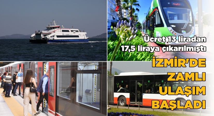 İzmir’de zamlı ulaşım başladı