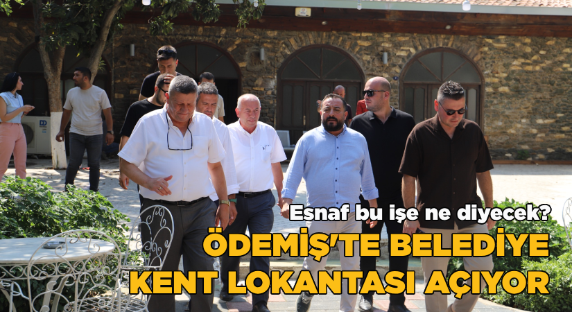 Ödemiş’te belediye kent lokantası açıyor!