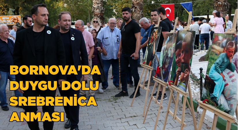 Bornova’da duygu dolu Srebrenica anması