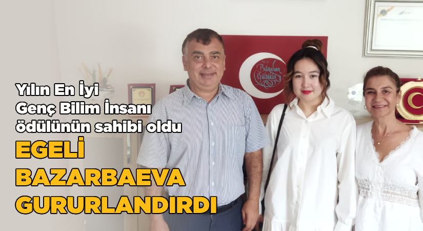 Egeli Bazarbaeva, ‘Yılın En İyi Genç Bilim İnsanı Ödülü’nün sahibi oldu