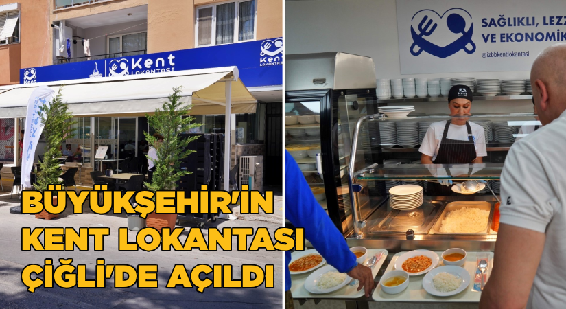 Kent Lokantası’nın ikincisi Çiğli’de açıldı 