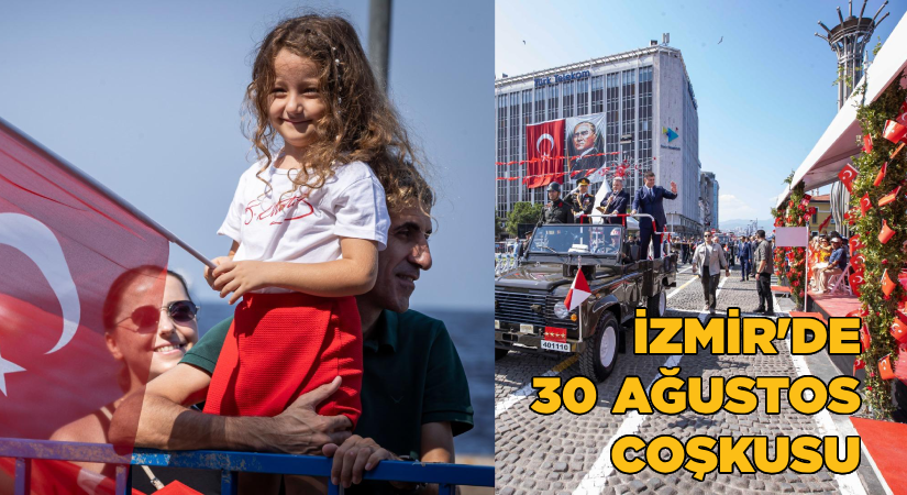 İzmir’de 30 Ağustos coşkusu
