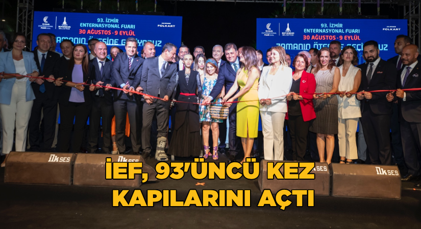 İEF, 93’üncü kez kapılarını açtı