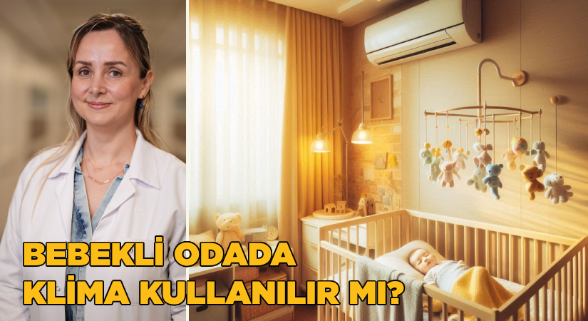 Bebekli odada klima kullanılır mı?