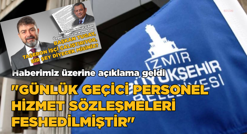 “Günlük geçici personel hizmet sözleşmeleri feshedilmiştir”