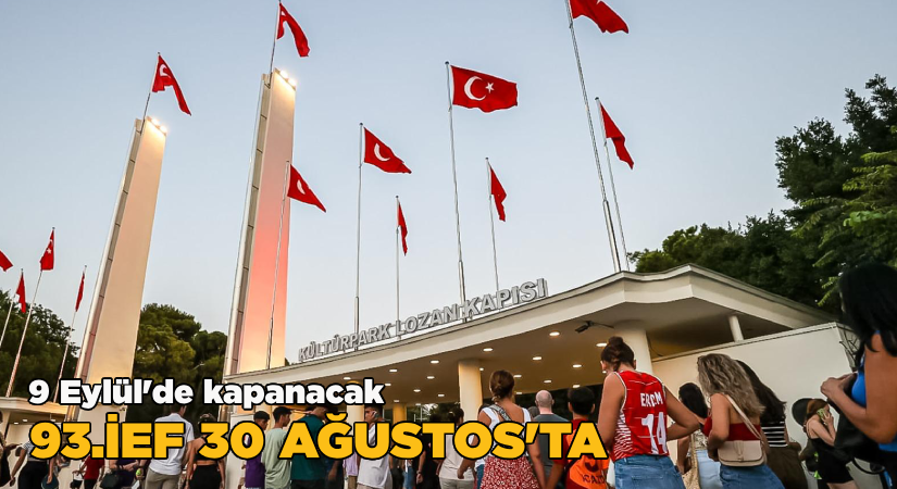 93.İEF 30 Ağustos’ta