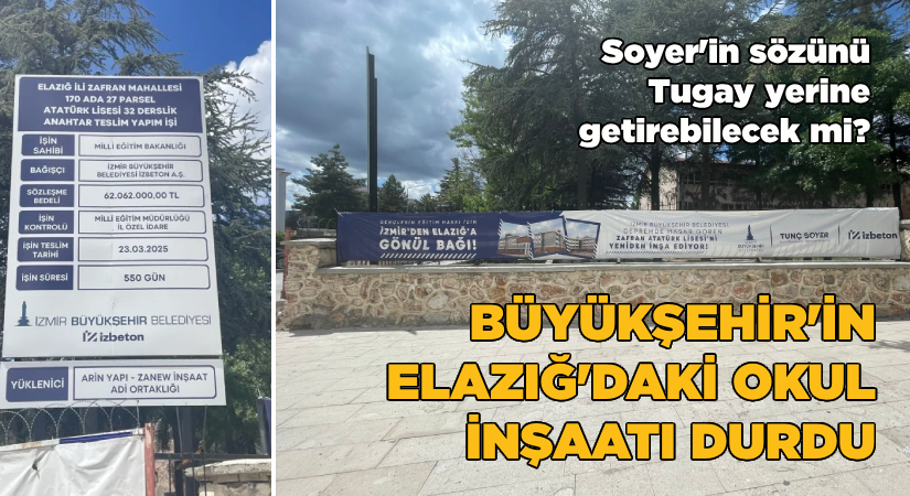 Büyükşehir’in Elazığ’daki okul inşaatı durdu
