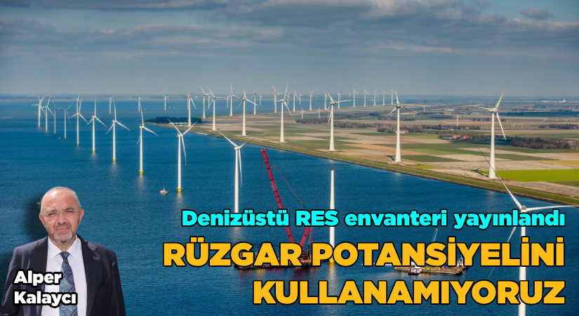 ‘Rüzgar potansiyelini kullanamıyoruz’