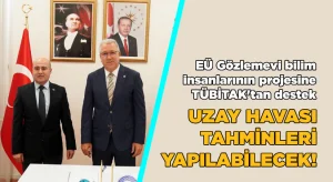 Uzay havası tahminleri yapılabilecek