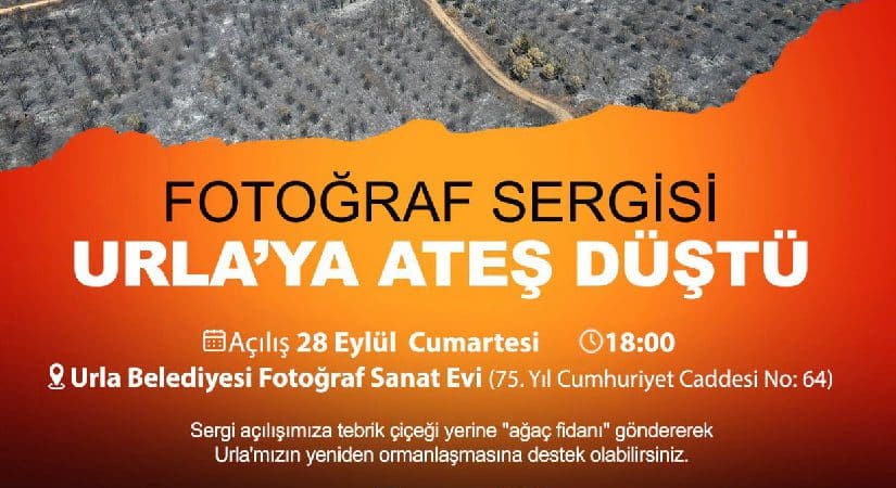 Urla’ya ateş düştü fotoğraf sergisi açılıyor