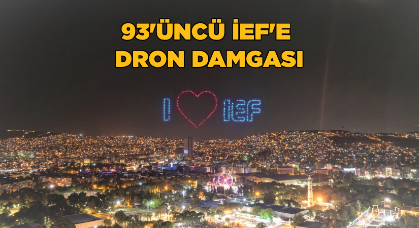 93’üncü İEF’e dron damgası