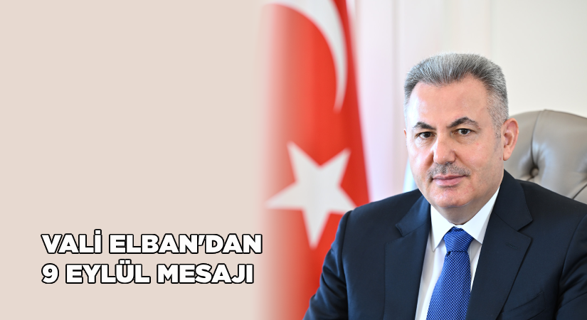 Elban : İzmir’in kurtuluşunu gururla kutluyoruz