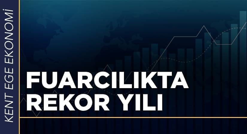 İzmir Ticaret Odası’ndan fuarcılıkta “rekor” yılı