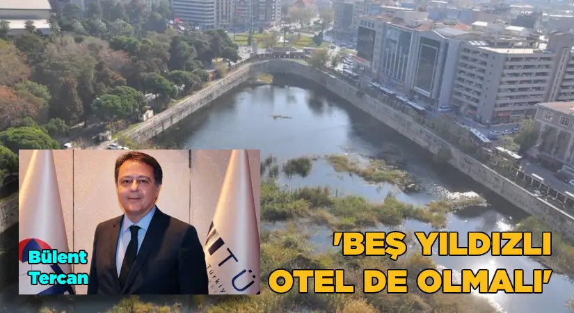 Basmane Çukuruna yapılacak projede beş yıldızlı otel de olmalı