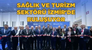 Sağlık ve turizm sektörü İzmir’de buluşuyor
