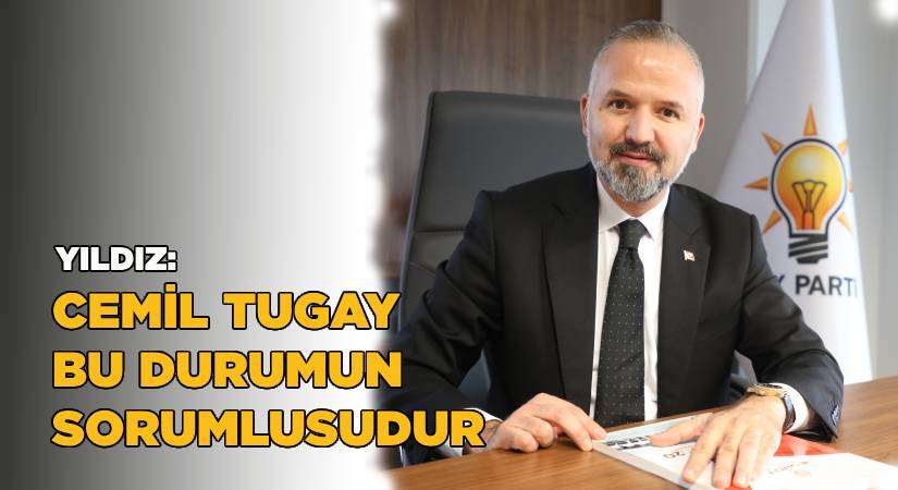 “Cemil Tugay, bu durumun asıl sorumlusudur”