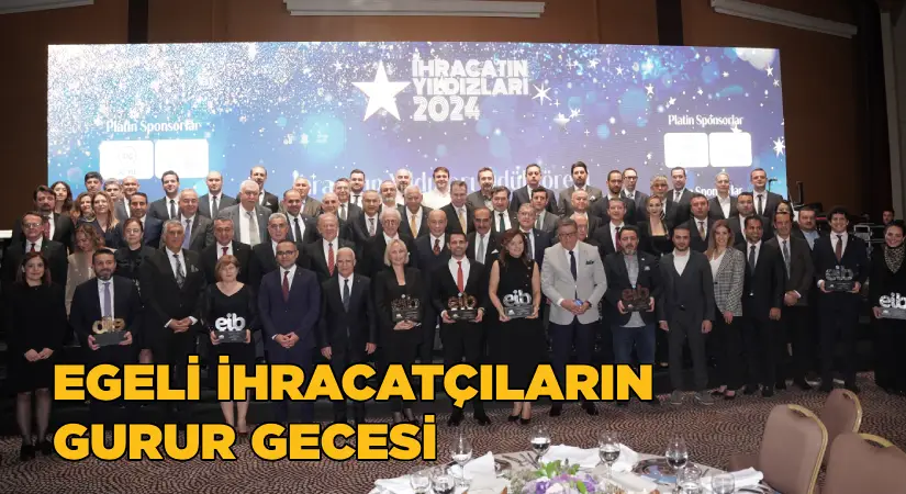 Ege’nin 2024 ihracatı yıldızlarına ödül