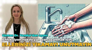 Enfeksiyon riskini yarı yarıya azaltmak için ellerinizi yıkayın