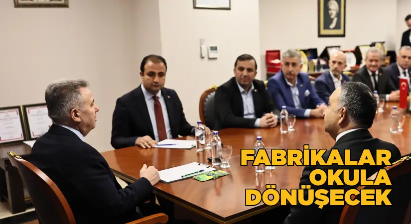 Fabrikalar okula dönüşecek