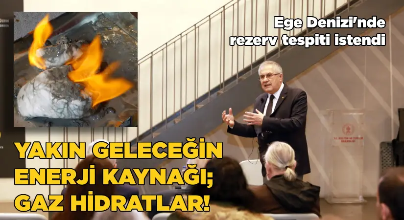 Yakın geleceğin enerji kaynağı; Gaz Hidratlar!