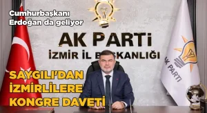 Başkan Saygılı’dan kongre mesajı ve kongreye davet!
