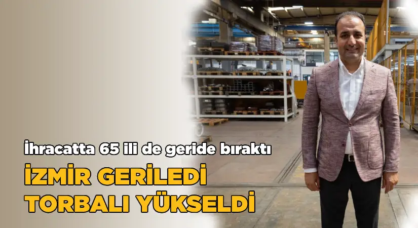 İzmir geriledi, Torbalı yükseldi