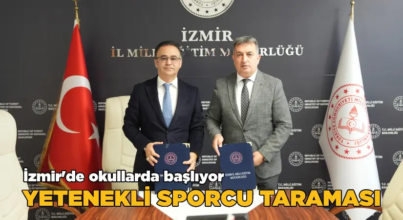 İzmir’de okullarda yetenekli sporcu taraması başlıyor