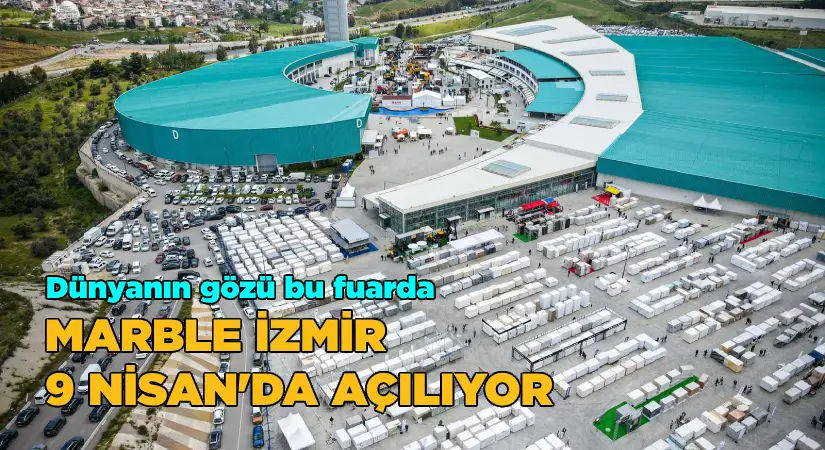 MARBLE İZMİR 9 Nisan’da açılıyor