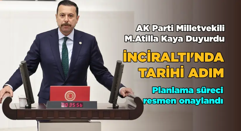 İnciraltı’nda Tarihi Adım: Planlama Süreci Resmen Onaylandı