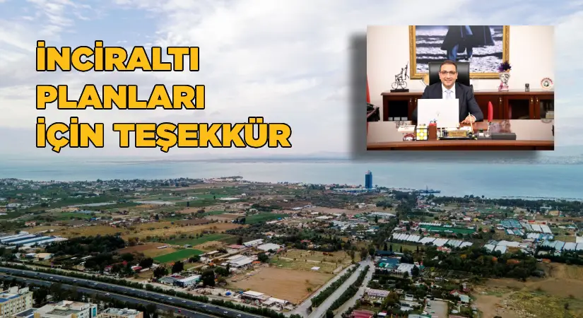 İnciraltı Planları için, CHP’li Yiğit’ten teşekkür