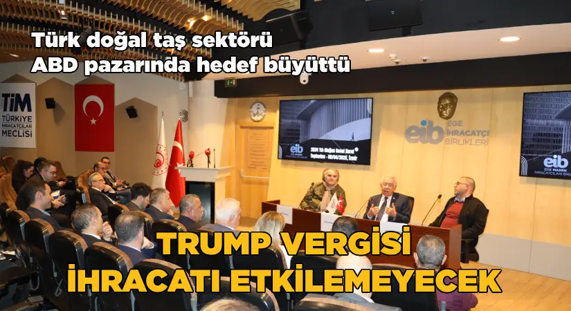 ABD’nin yüzde 10’luk gümrük vergisi maden ihracatçılarını etkilemeyecek