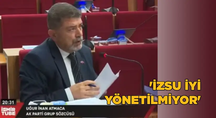 AK Parti’li Atmaca: “İZSU iyi yönetilmiyor, altyapı eksikleri vahim boyutta”