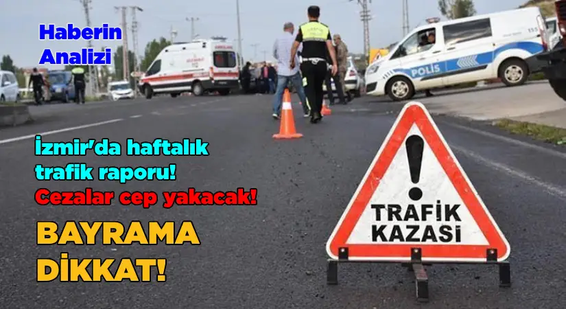 Bayramda trafik kazalarına dikkat!