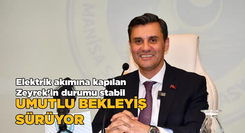 Elektrik akımına kapılan Zeyrek’in durumu stabil