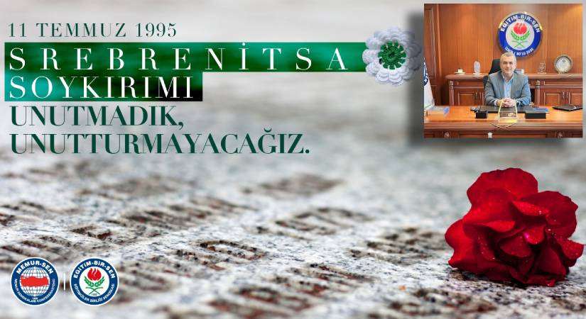 “SREBRENİTSA SOYKIRIMI GAZZE’DE DEVAM EDİYOR”