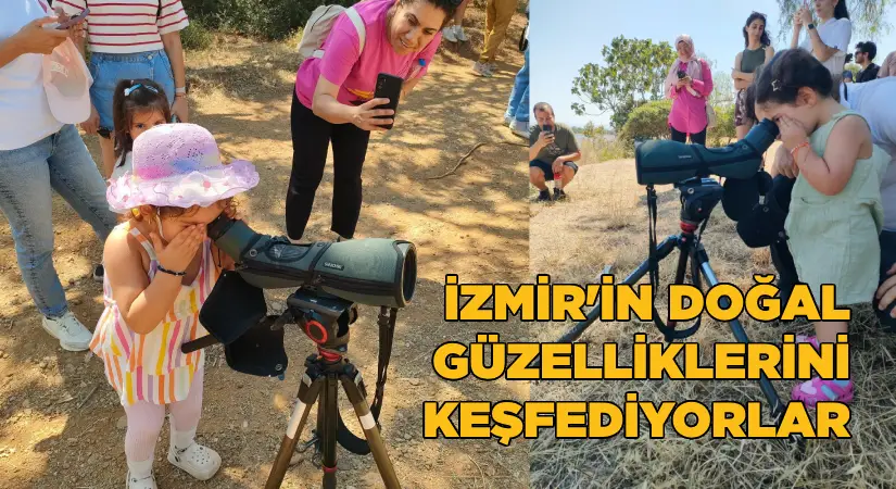 İzmir’in doğal güzelliklerini keşfediyorlar