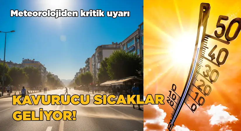 Meteorolojiden kritik uyarı: İzmir ve Ege’de kavurucu sıcaklar geliyor