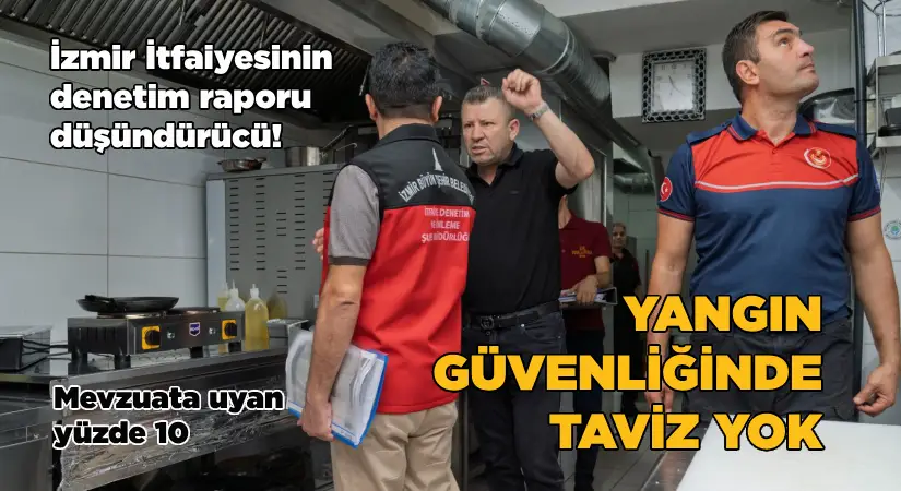 İzmir İtfaiyesi yangın güvenliğinde taviz vermiyor!