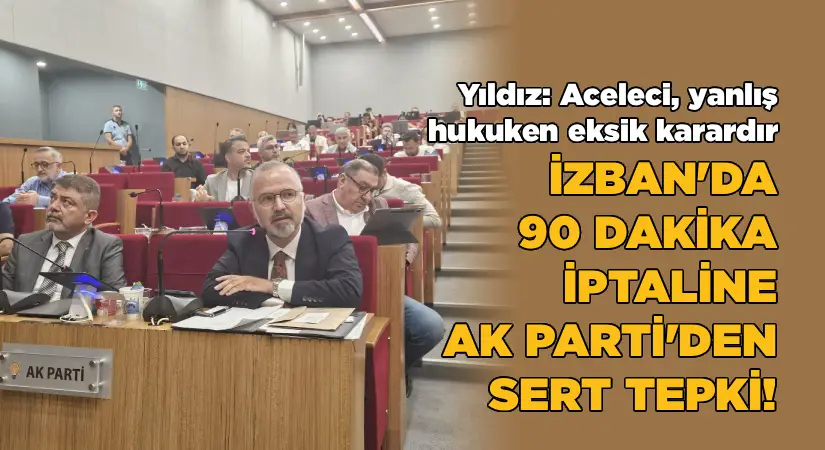 AK Partili Yıldız’dan 90 dakika iptaline tepki:
