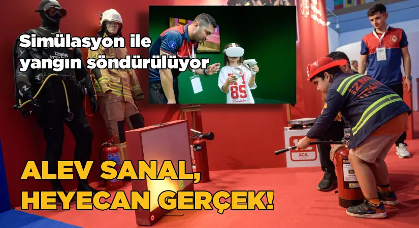 Simülasyon ile yangın söndürülüyor-Alevler sanal, heyecan gerçek
