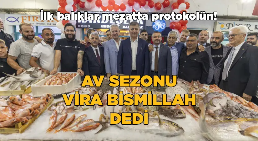 İlk balıklar mezatta protokolün! Av sezonu ‘Vira Bismillah’ dedi
