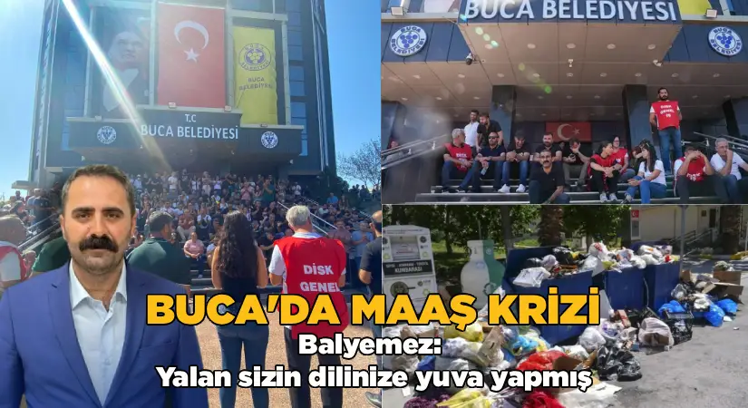 “Yalan sizin dilinize yuva yapmış” – Buca’da maaş krizinde sert çıkış