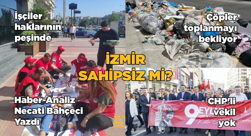 İzmir sahipsiz mi?