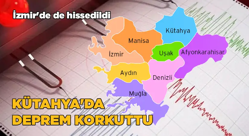 Kütahya’da deprem korkuttu!