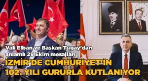 Vali Elban ve Başkan Tugay’dan anlamlı 29 Ekim mesajları