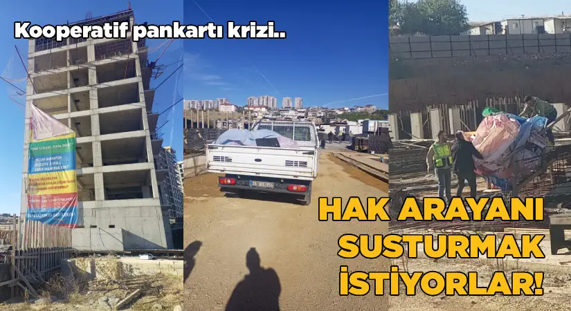 Kooperatif pankartı krizi: Hak arayanı susturmak istiyorlar!